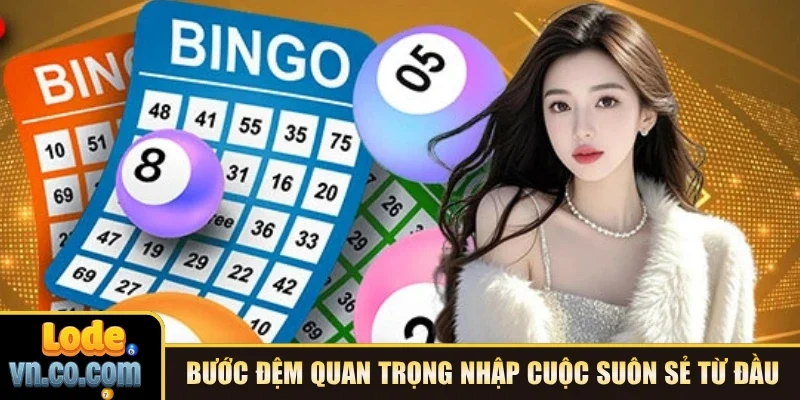 Bước đệm quan trọng nhập cuộc suôn sẻ từ đầu