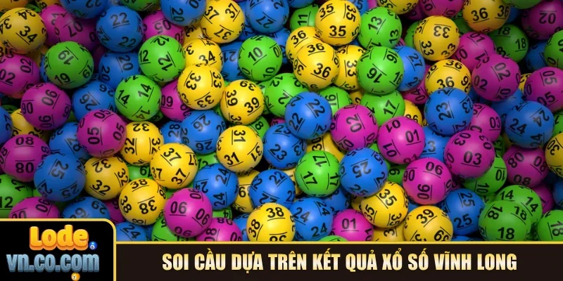 Soi cầu dựa trên kết quả xổ số Vĩnh Long